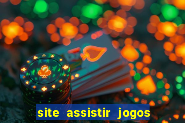 site assistir jogos de futebol